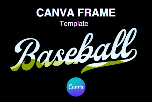 Baseball Canva Frame Template Sport LOGO: A Designer's Guide