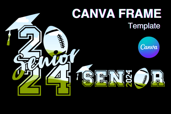 Senior Football 2024 Canva Frame Photo: Your Digital Design Solution