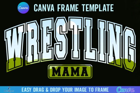 Wrestling Mama Canva Template Frame: A Knockout Design Asset